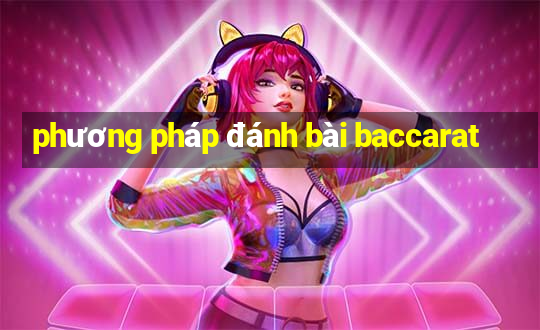 phương pháp đánh bài baccarat