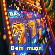 Đêm muộn 20tiền bài poker