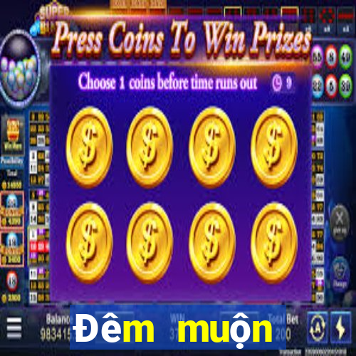 Đêm muộn 20tiền bài poker