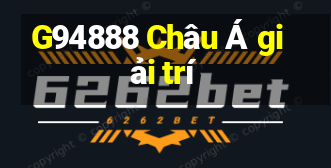 G94888 Châu Á giải trí