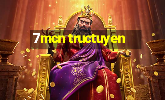 7mcn tructuyen