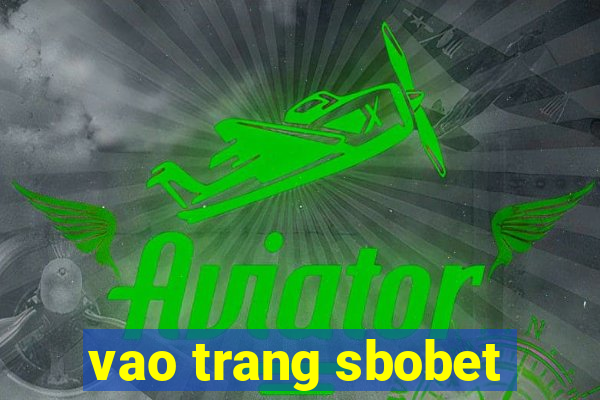 vao trang sbobet