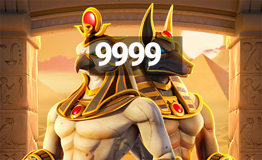 9999