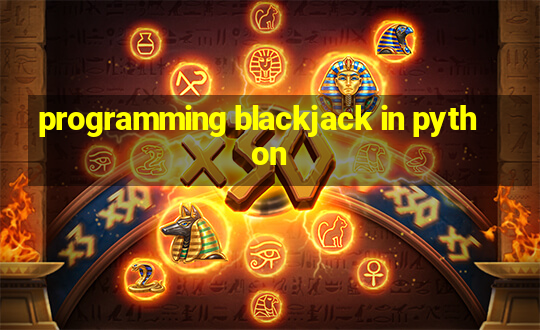 programming blackjack in python