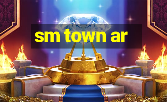 sm town ar