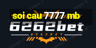 soi cau 7777 mb