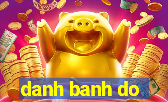 danh banh do