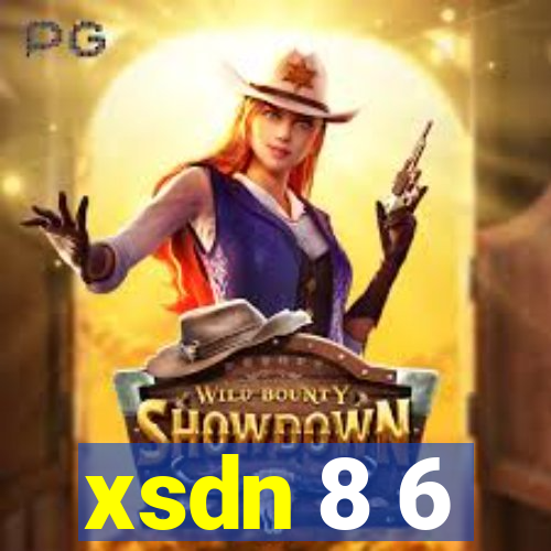 xsdn 8 6