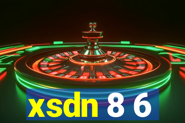 xsdn 8 6