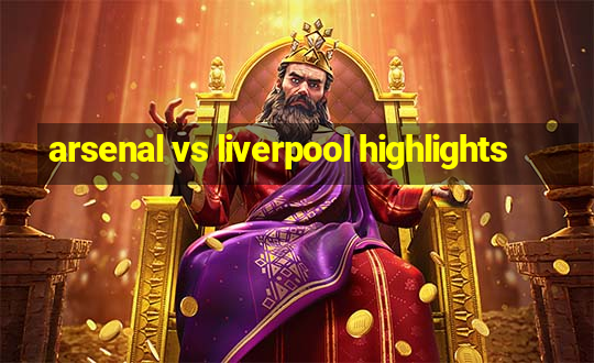 arsenal vs liverpool highlights