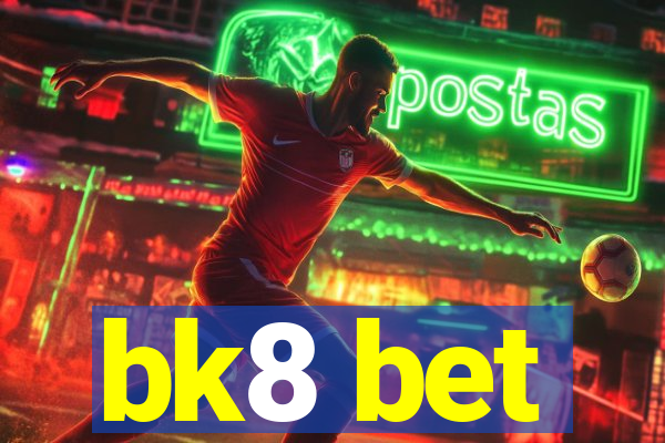 bk8 bet