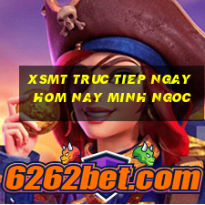 xsmt truc tiep ngay hom nay minh ngoc