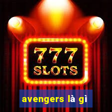 avengers là gì