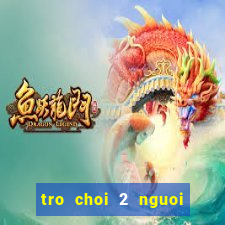 tro choi 2 nguoi thoi trang