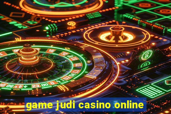 game judi casino online