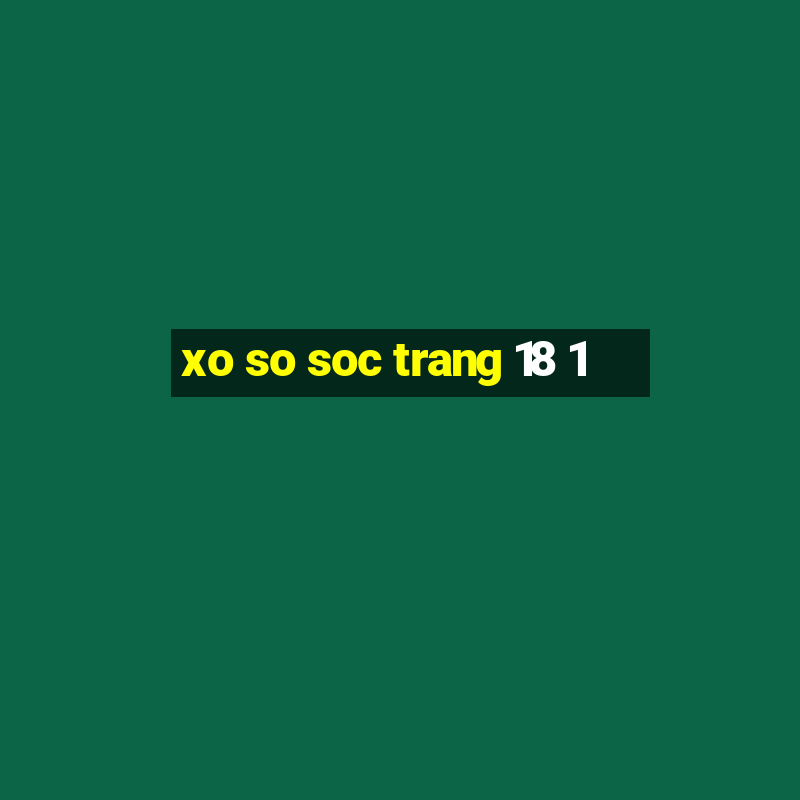 xo so soc trang 18 1