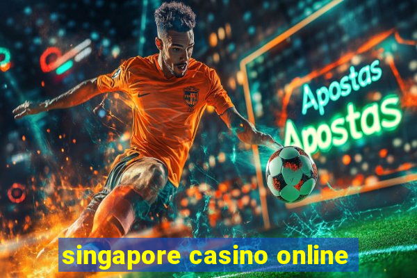 singapore casino online