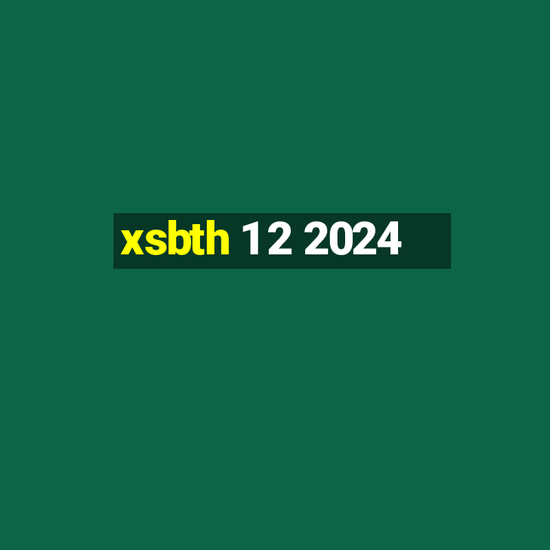 xsbth 1 2 2024