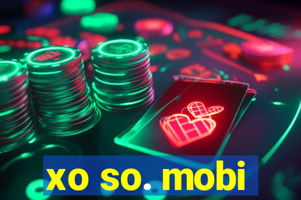 xo so. mobi