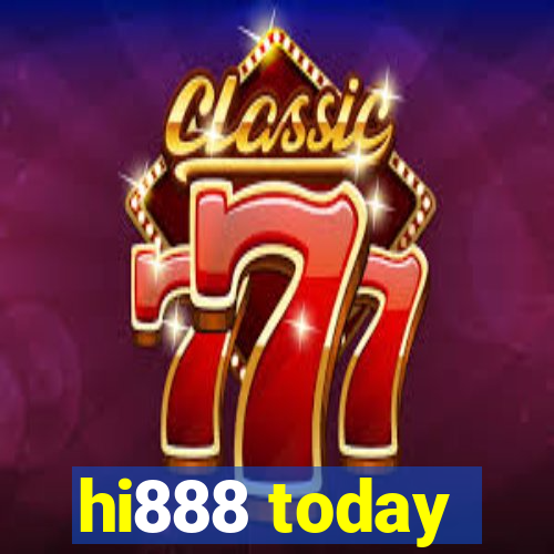 hi888 today