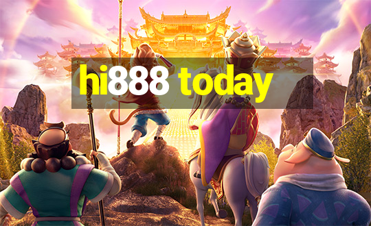 hi888 today