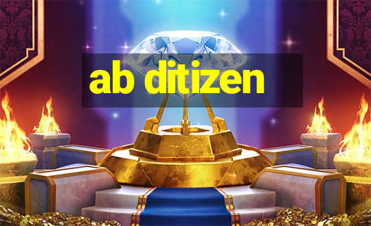 ab ditizen