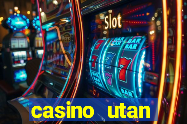 casino utan spelpaus 2021