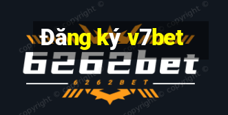 Đăng ký v7bet