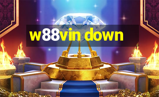 w88vin down