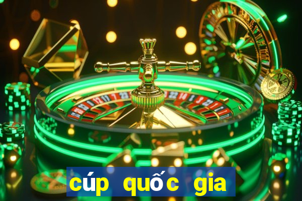 cúp quốc gia bảng xếp hạng