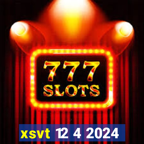 xsvt 12 4 2024