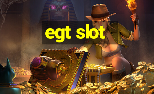 egt slot