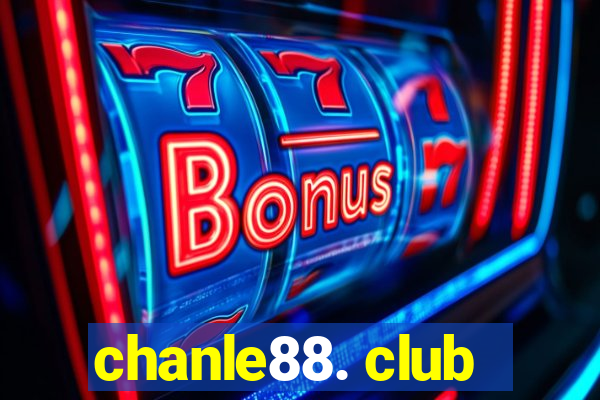 chanle88. club