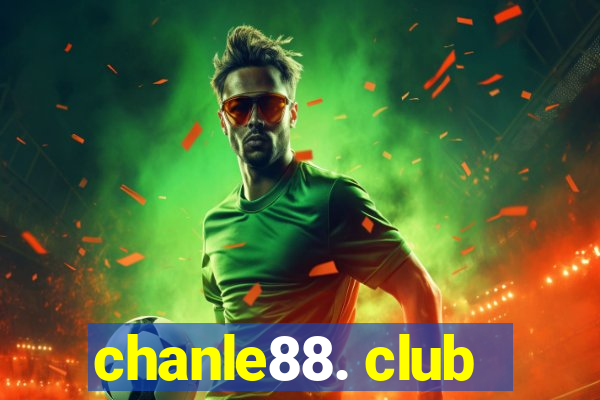 chanle88. club