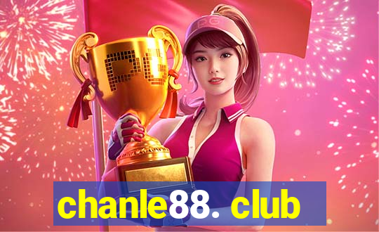 chanle88. club