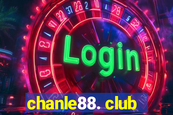 chanle88. club