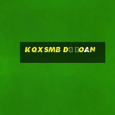 kqxsmb dự đoán