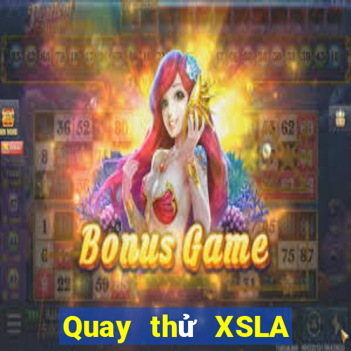 Quay thử XSLA Thứ 2