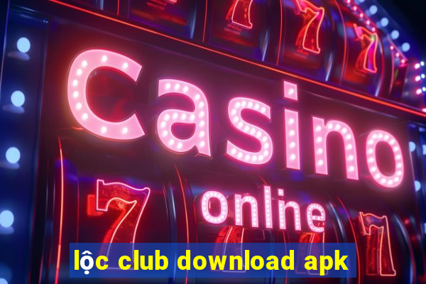 loc club download apk