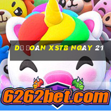 Dự đoán XSTB ngày 21