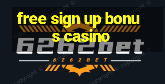 free sign up bonus casino