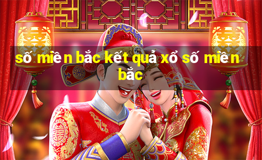 số miền bắc kết quả xổ số miền bắc