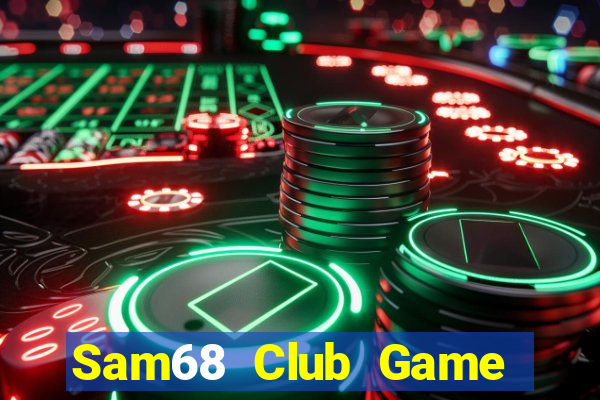 Sam68 Club Game Danh Bai 3C