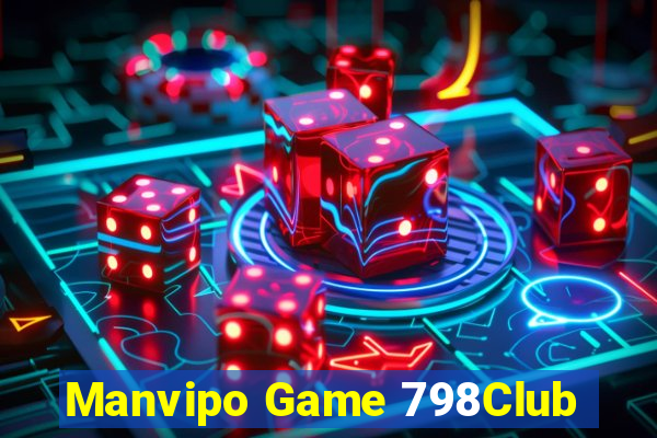 Manvipo Game 798Club