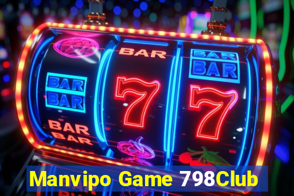 Manvipo Game 798Club