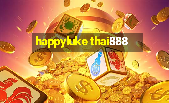 happyluke thai888