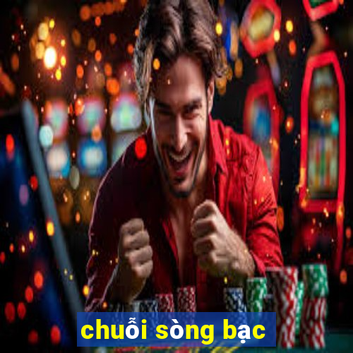 chuỗi sòng bạc