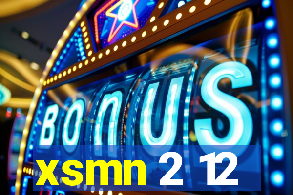 xsmn 2 12