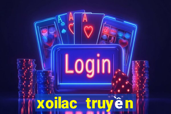 xoilac truyền hình trực tiếp bóng đá