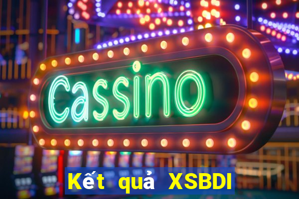 Kết quả XSBDI Thứ 6